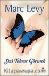 Sizi Tekrar Görmek (Ciltsiz)