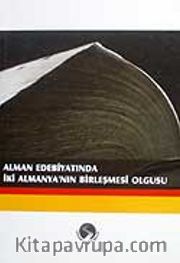 Alman Edebiyatında İki Almanya'nın Birleşmesi Olgusu