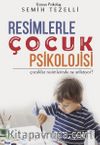 Resimlerle Çocuk Psikolojisi