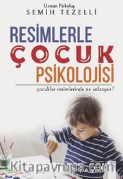 Resimlerle Çocuk Psikolojisi