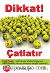 Dikkat Çatlatır