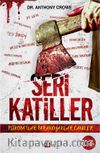 Seri Katiller & Psikopatlar Paranoyaklar Caniler