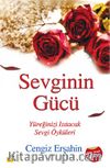 Sevginin Gücü & Yüreğinizi Isıtacak Sevgi Öyküleri