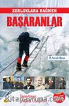 Zorluklara Rağmen Başaranlar