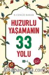 Huzurlu Yaşamanın 33 Yolu
