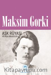 Aşk Rüyası ve Kısa Hikayeler