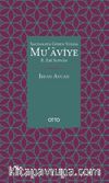 Saltanata Giden Yolda Mu’aviye B. Ebi Sufyan (Ciltli)