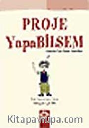 Proje Yapabilsem / Gençler İçin Proje Yönetimi