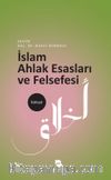 İslam Ahlak Esasları ve Felsefesi