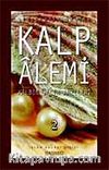 Kalp Alemi - Kalbin Salih Amelleri - 2