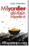 Milyarder Gibi Düşün Milyarder Ol