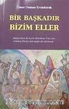 Bir Başkadır Bizim Eller