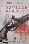Özgürlüğe Kurşun