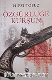 Özgürlüğe Kurşun