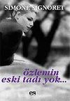 Özlemin Eski Tadı Yok