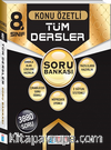 8. Sınıf Tüm Dersler Konu Özetli Soru Bankası   
