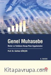 Genel Muhasebe İlkeler ve Tekdüzen Hesap Planı Uygulamaları