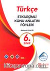 6. Sınıf Türkçe Etkileşimli Konu Anlatımlı Föyleri