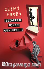 Şizofren Aşkın Günlükleri
