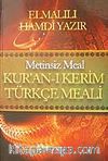 Metinsiz Meal/ Kur'an-ı Kerim Türkçe Meali
