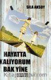 Hayatta Kalıyorum Bak Yine