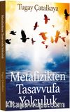 Metafizikten Tasavvufa Yolculuk