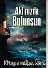 Aklınızda Bulunsun