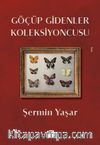 Göçüp Gidenler Koleksiyoncusu (İmzalı)