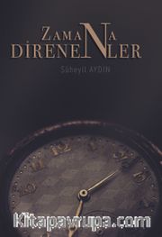 Zamana Direnenler