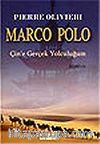 Marco Polo Çin'e Gerçek Yolculuğum