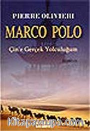 Marco Polo Çin'e Gerçek Yolculuğum