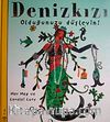 Denizkızı Olduğunuzu Düşleyin!