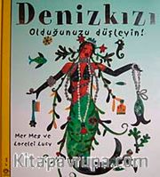Denizkızı Olduğunuzu Düşleyin!