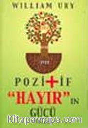 Pozitif Hayır'ın Gücü