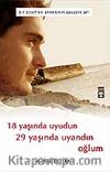 18 Yaşında Uyudun 29 Yaşında Uyandın Oğlum