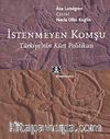 İstenmeyen Komşu Türkiye'nin Kürt Politikası