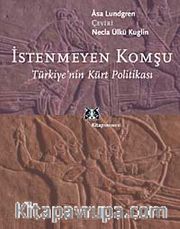 İstenmeyen Komşu Türkiye'nin Kürt Politikası
