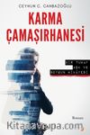 Karma Çamaşırhanesi & Bir Tuhaf Aşk ve Soygun Hikayesi
