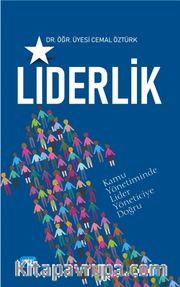 Liderlik <br /> Kamuda Lider Yöneticiye Doğru