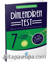 7. Sınıf Dinlendiren Test