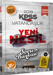 2019 KPSS Vatandaşlık Yeni Nesil Tamamı Çözümlü Soru Bankası