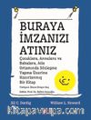 Buraya İmzanızı Atınız