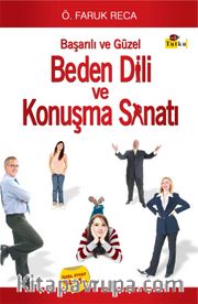 Beden Dili Başarılı ve Güzel Konuşma Sanatı