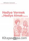 Hediye Vermek ve Hediye Almak Üzerine