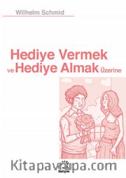 Hediye Vermek ve Hediye Almak Üzerine