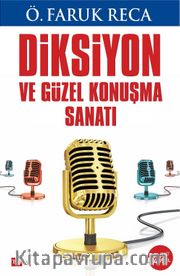Diksiyon ve Güzel Konuşma Sanatı