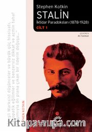 Stalin <br /> İktidar Paradoksları (1878-1928) Cilt 1