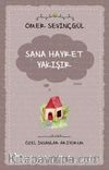Sana Hayret Yakışır /  Özel İnsanlar Arıyorum