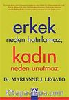 Erkek Neden Hatırlamaz Kadın Neden Unutmaz