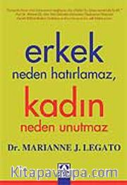Erkek Neden Hatırlamaz Kadın Neden Unutmaz